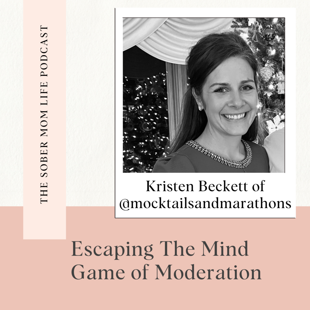 Mind Game Of Moderation with Kristen Beckett of @mocktailsandmarathons
