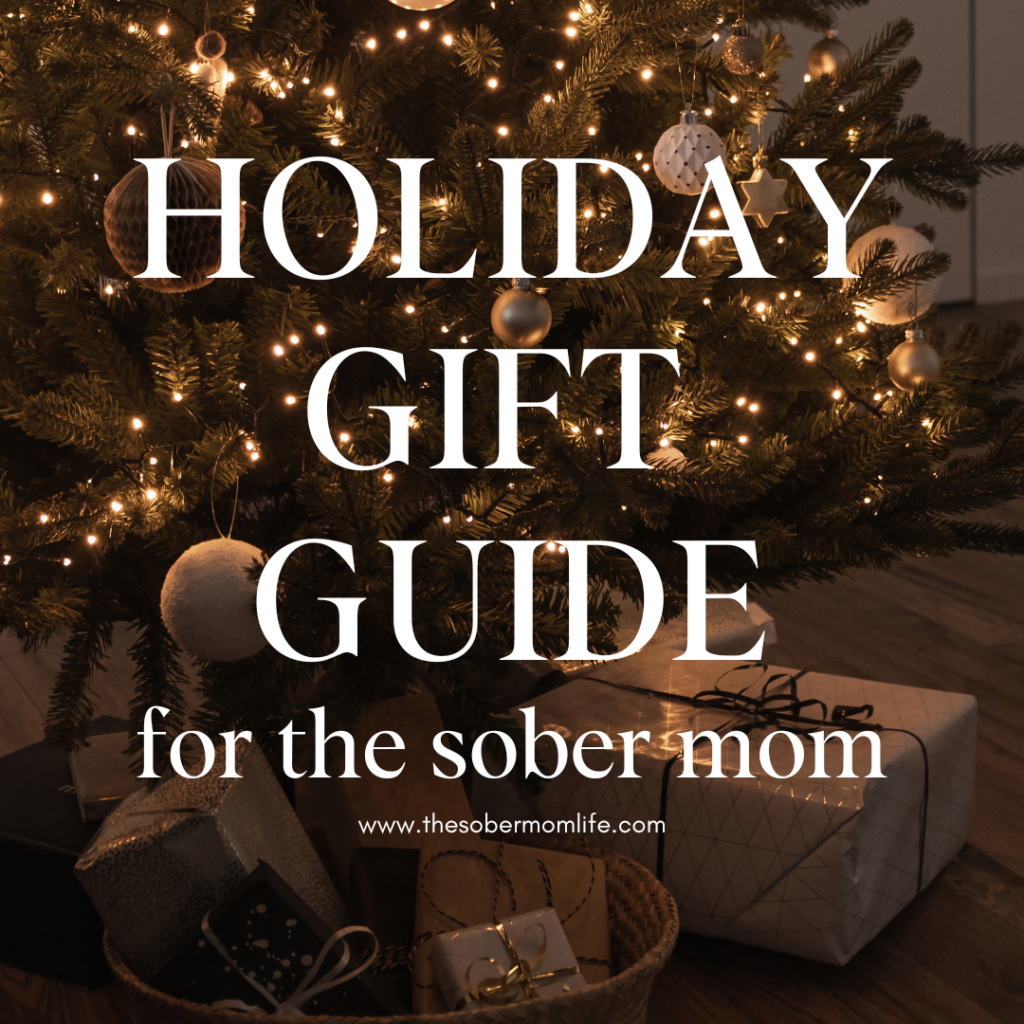 Holiday gift guide for the sober mom